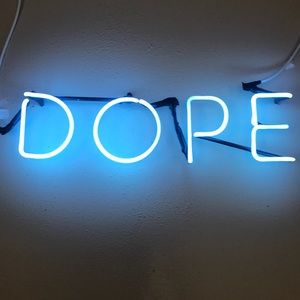 DOPE neon light sign